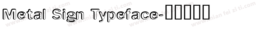 Metal Sign Typeface字体转换